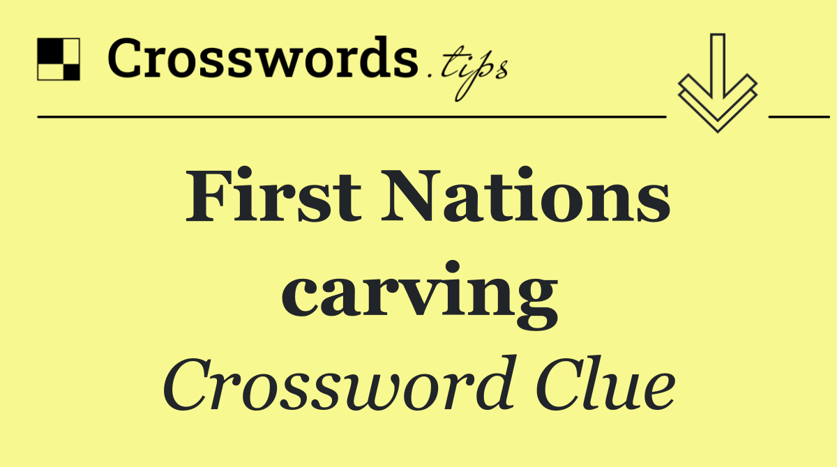 First Nations carving