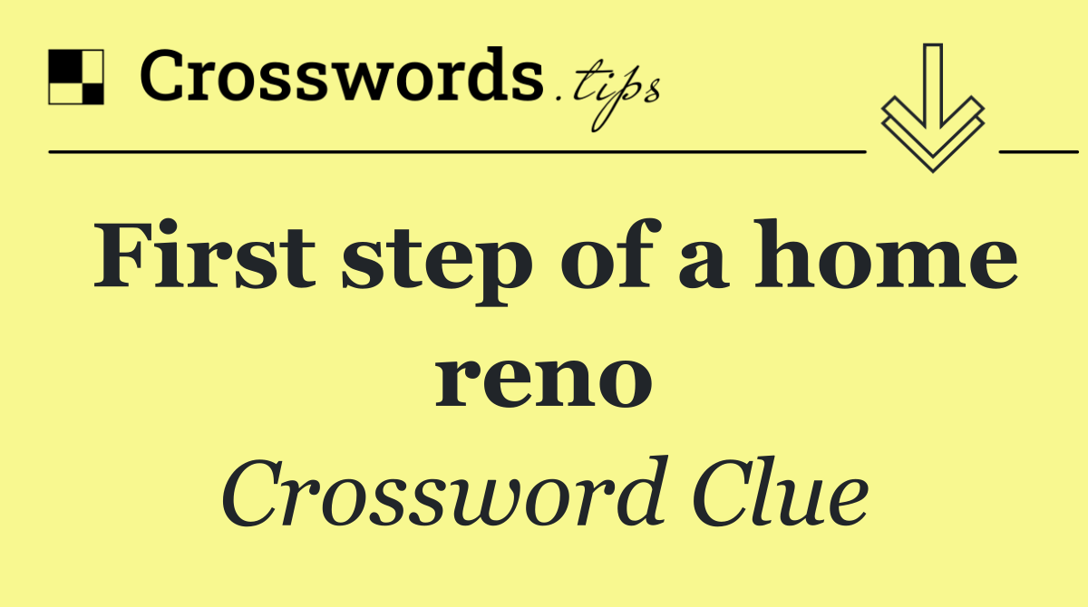 First step of a home reno