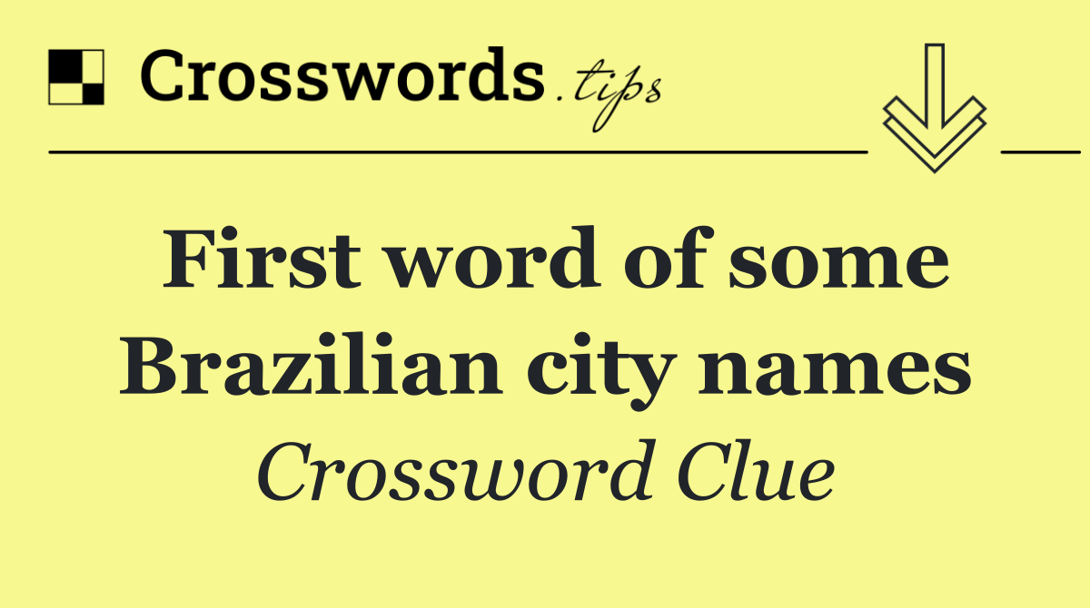 First word of some Brazilian city names