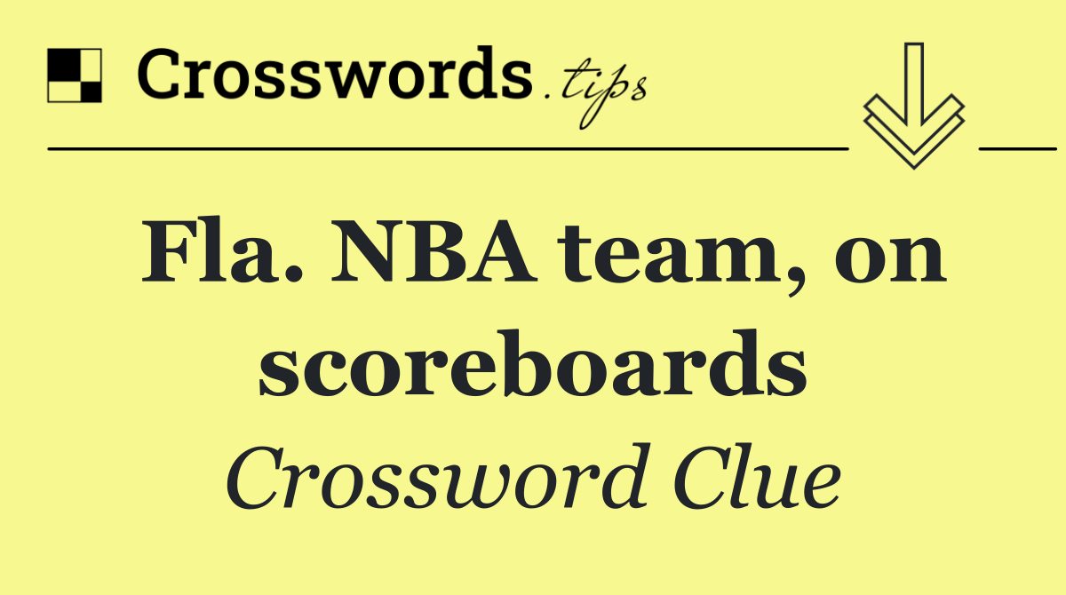 Fla. NBA team, on scoreboards