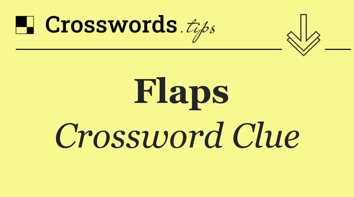 Flaps