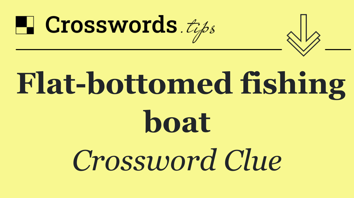 Flat bottomed fishing boat