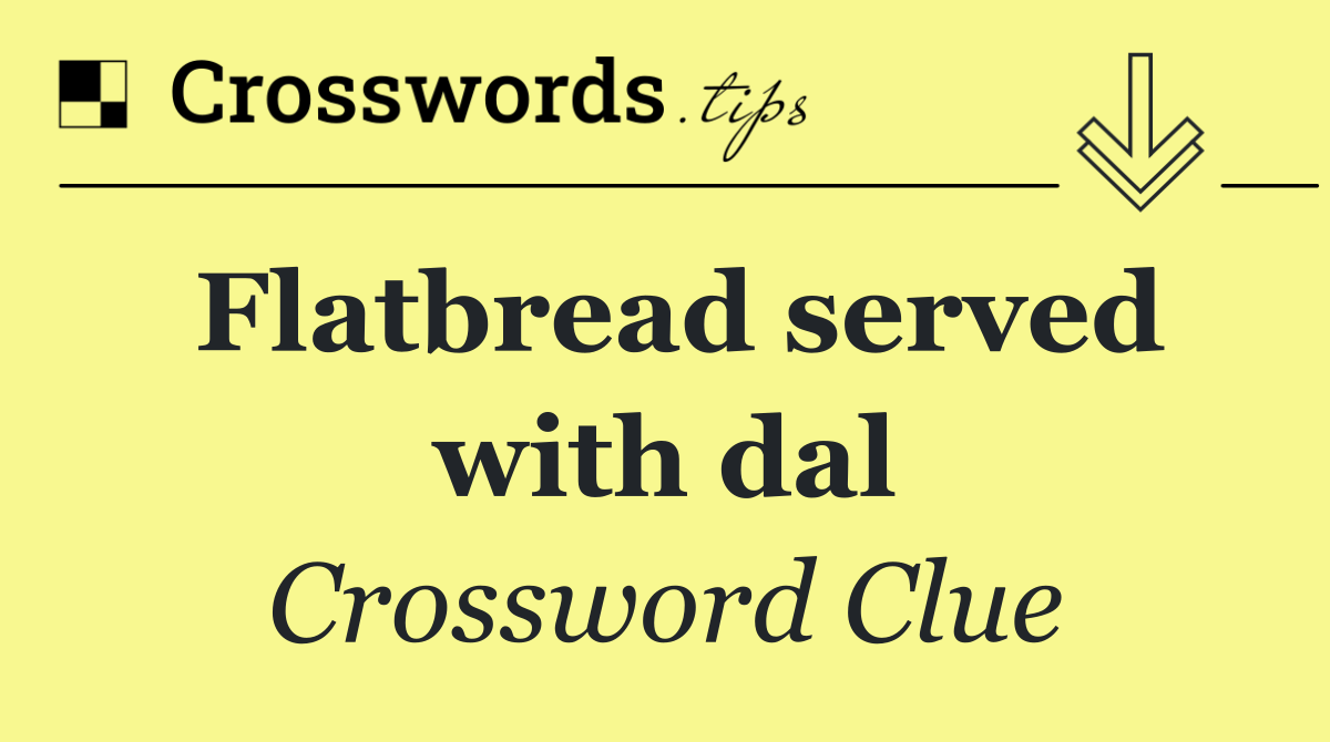 Flatbread served with dal