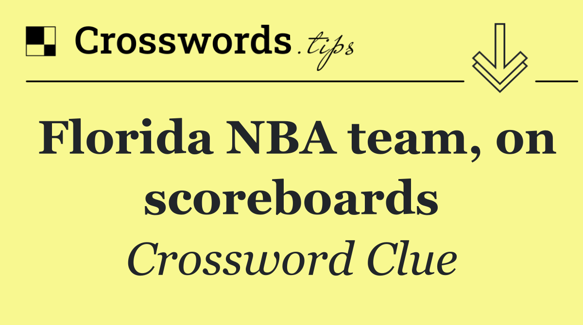 Florida NBA team, on scoreboards