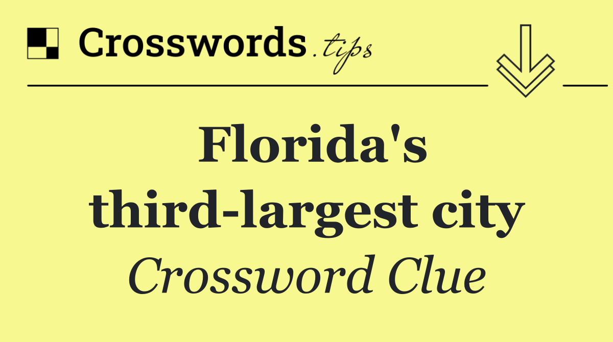 Florida's third largest city