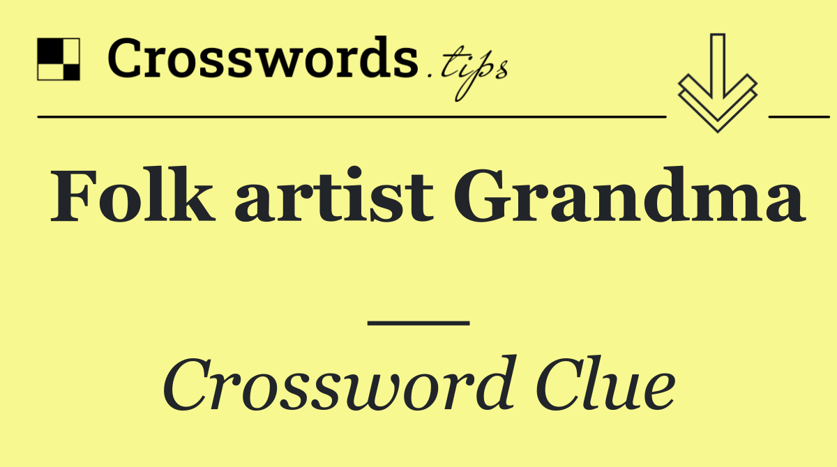 Folk artist Grandma __