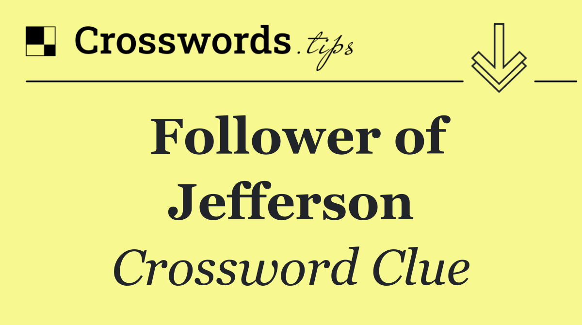 Follower of Jefferson