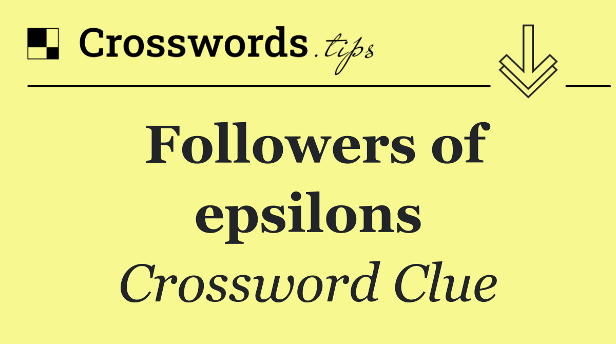 Followers of epsilons