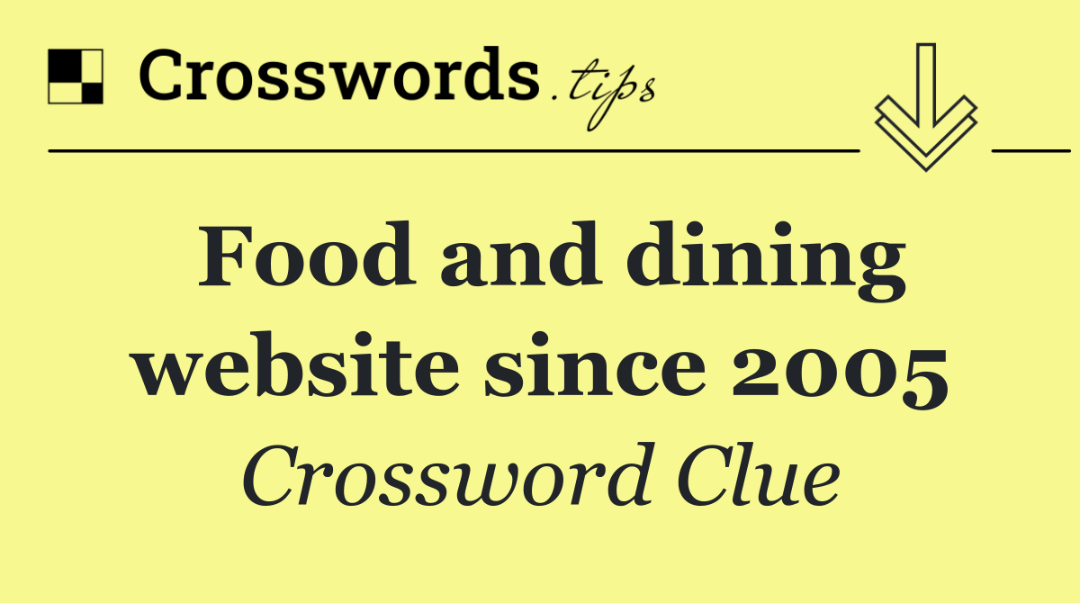 Food and dining website since 2005