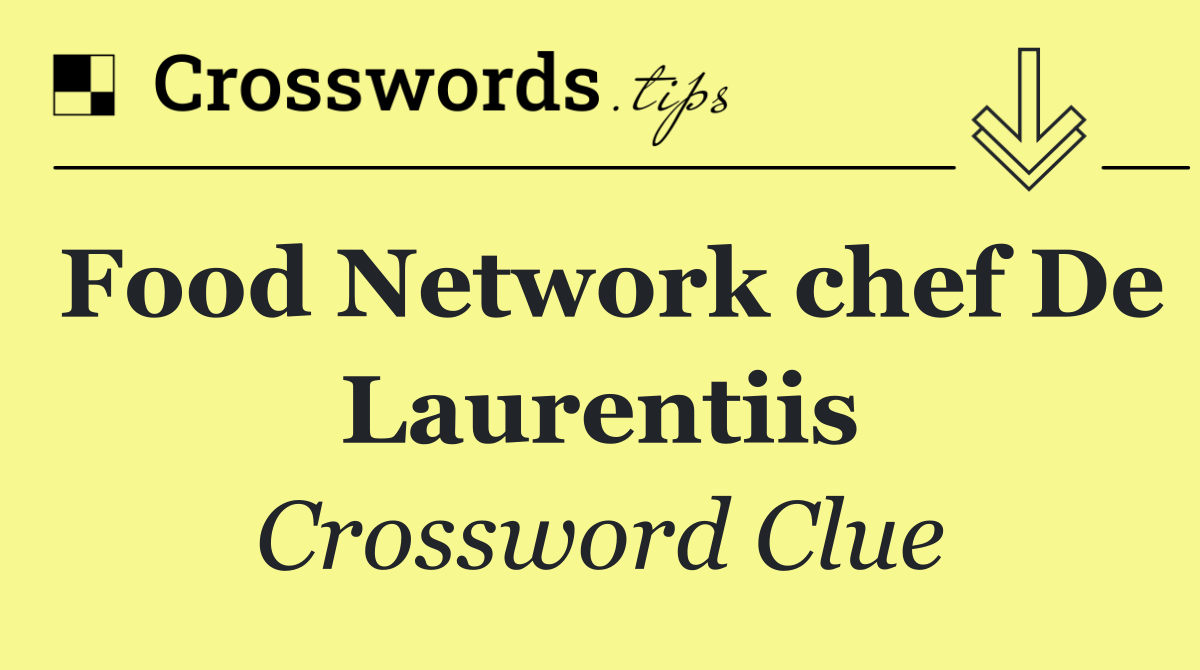Food Network chef De Laurentiis