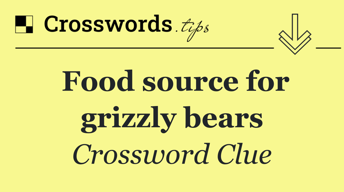 Food source for grizzly bears