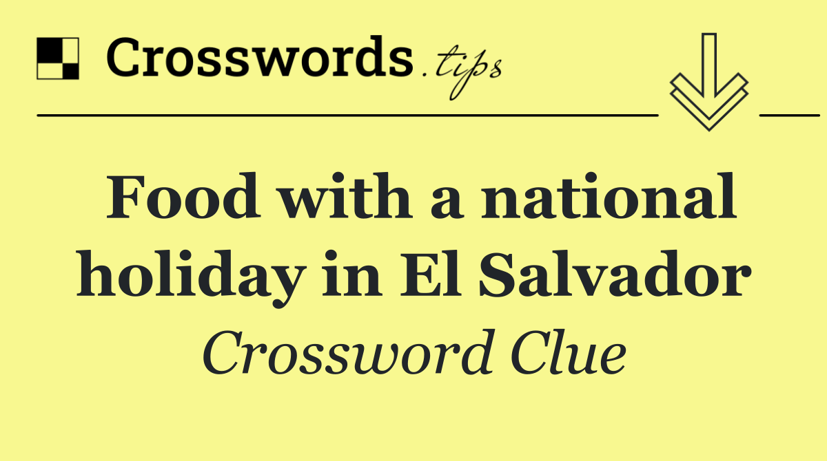 Food with a national holiday in El Salvador