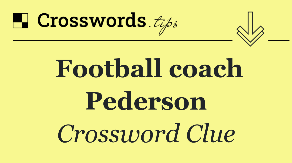 Football coach Pederson
