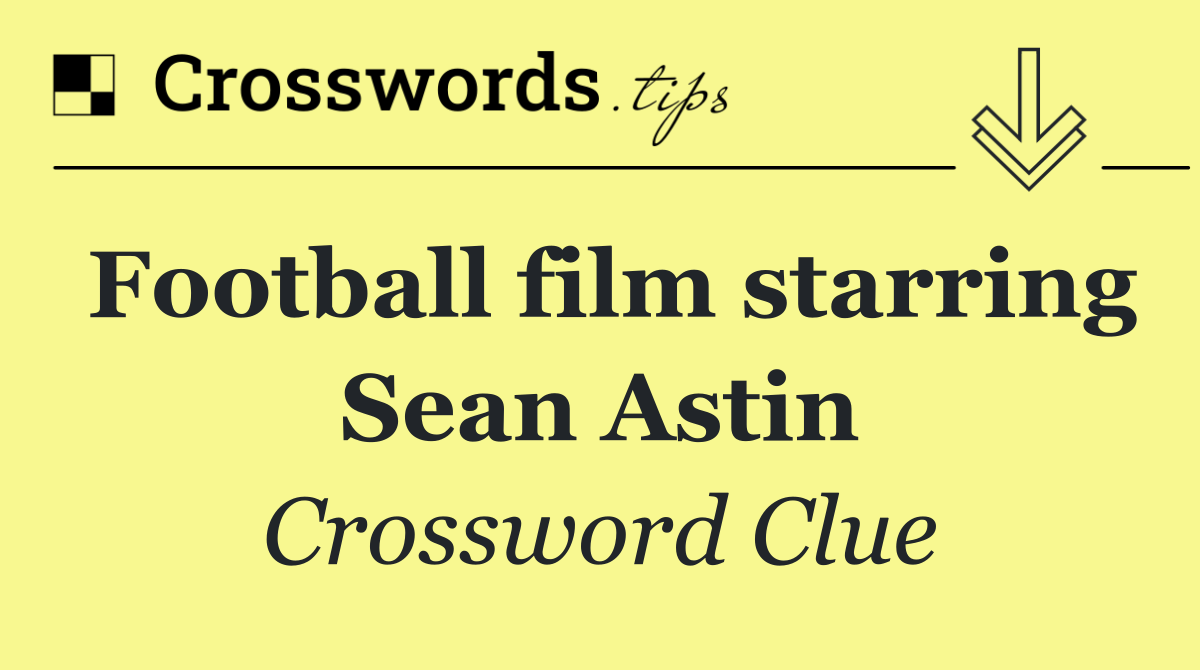 Football film starring Sean Astin