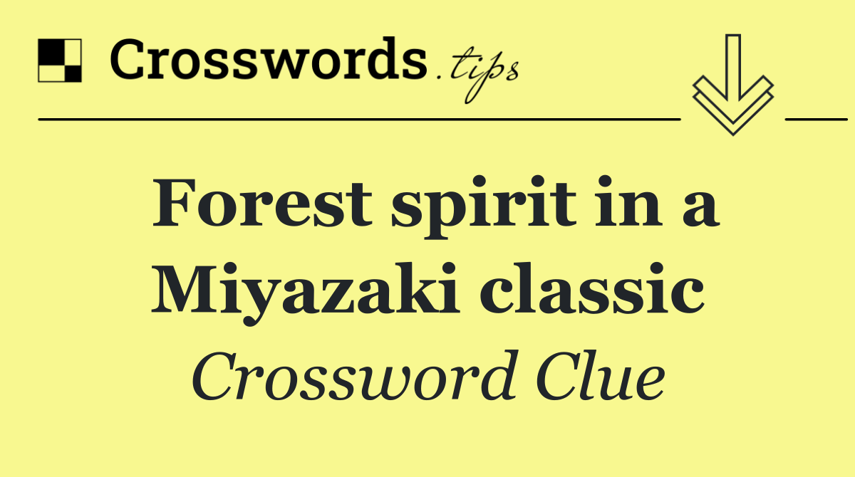 Forest spirit in a Miyazaki classic