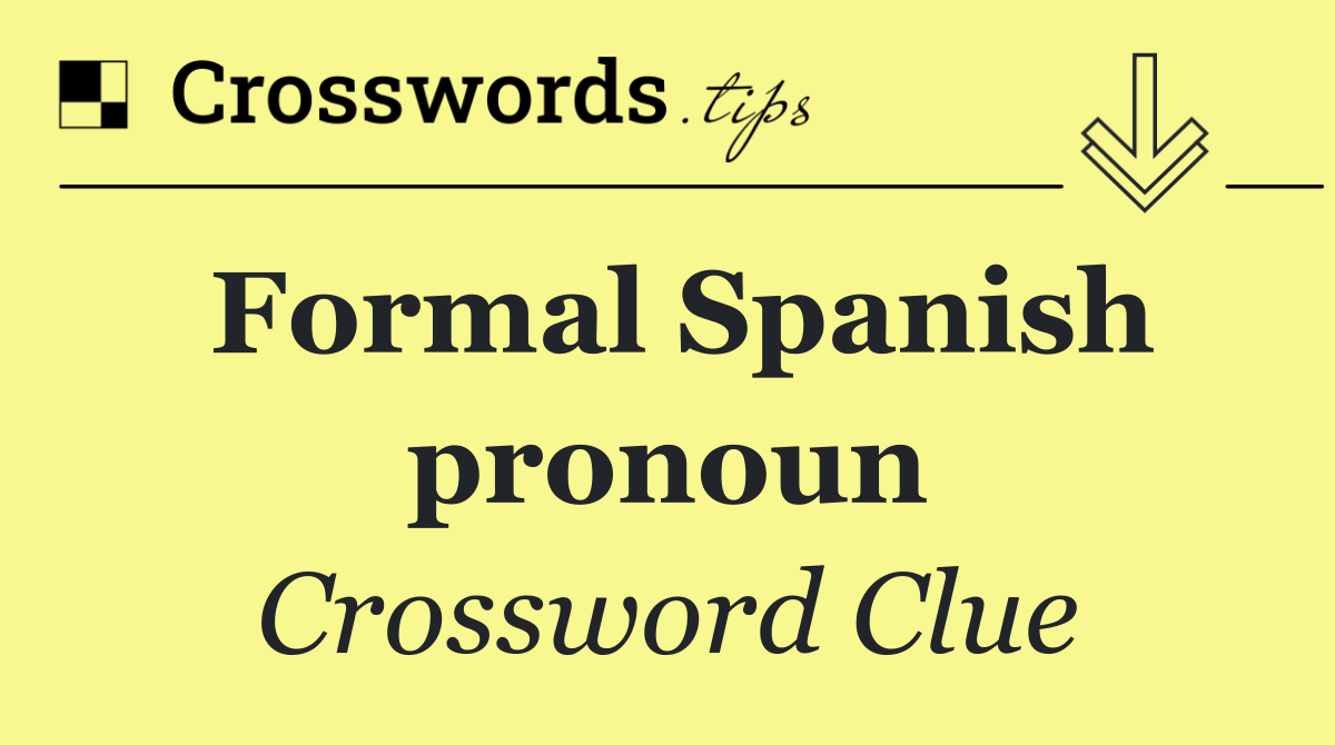 Formal Spanish pronoun