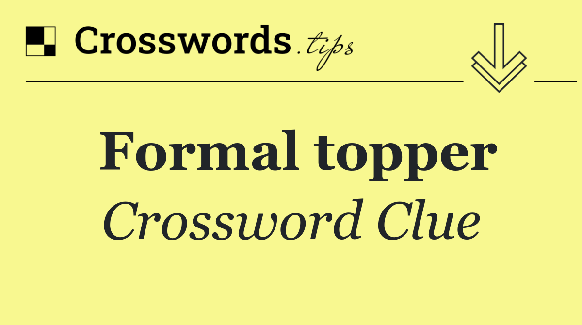 Formal topper