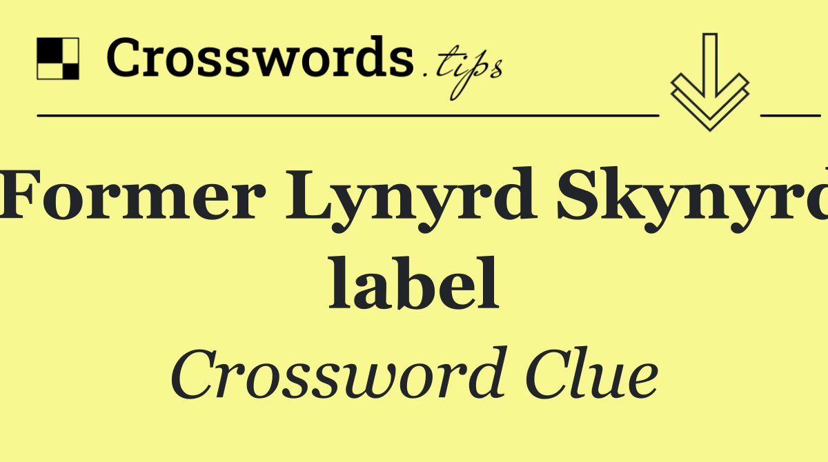 Former Lynyrd Skynyrd label