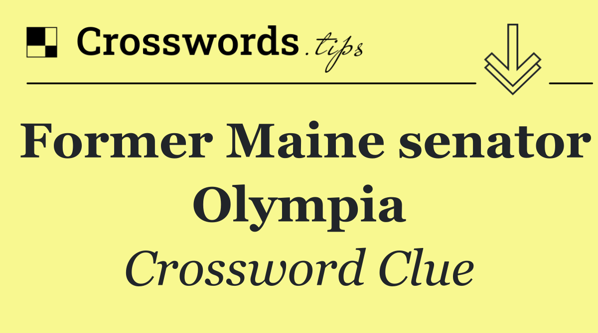 Former Maine senator Olympia