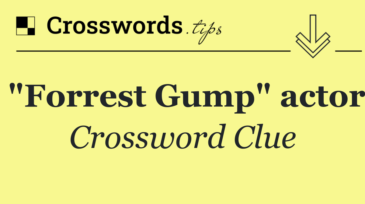 "Forrest Gump" actor
