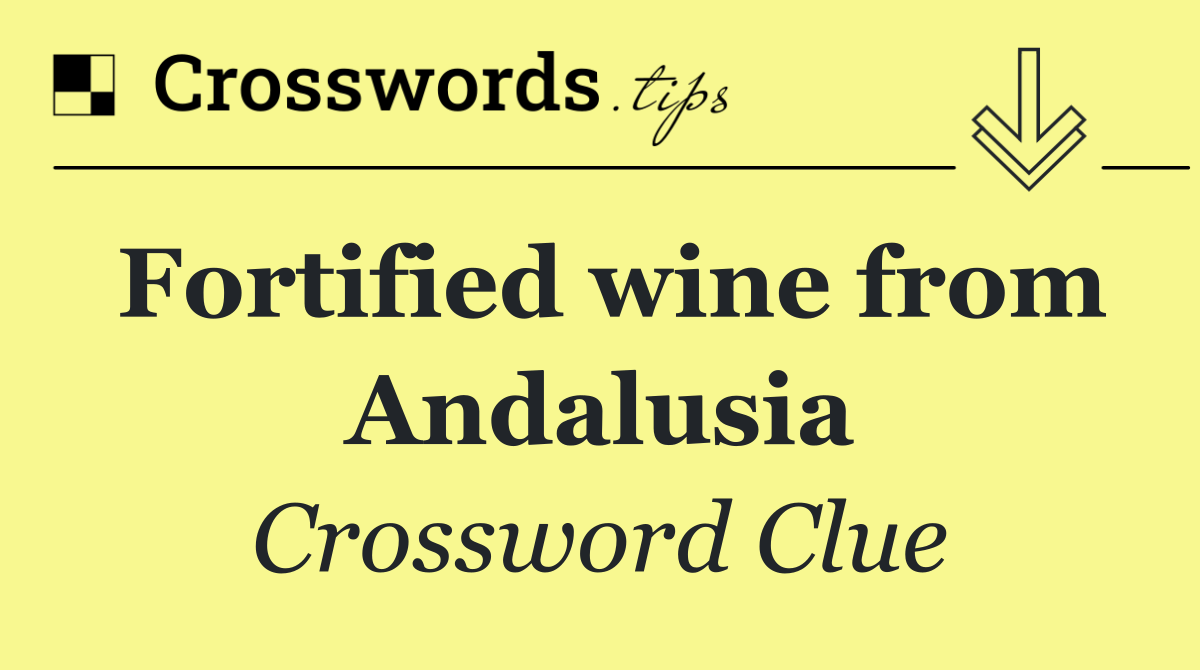 Fortified wine from Andalusia