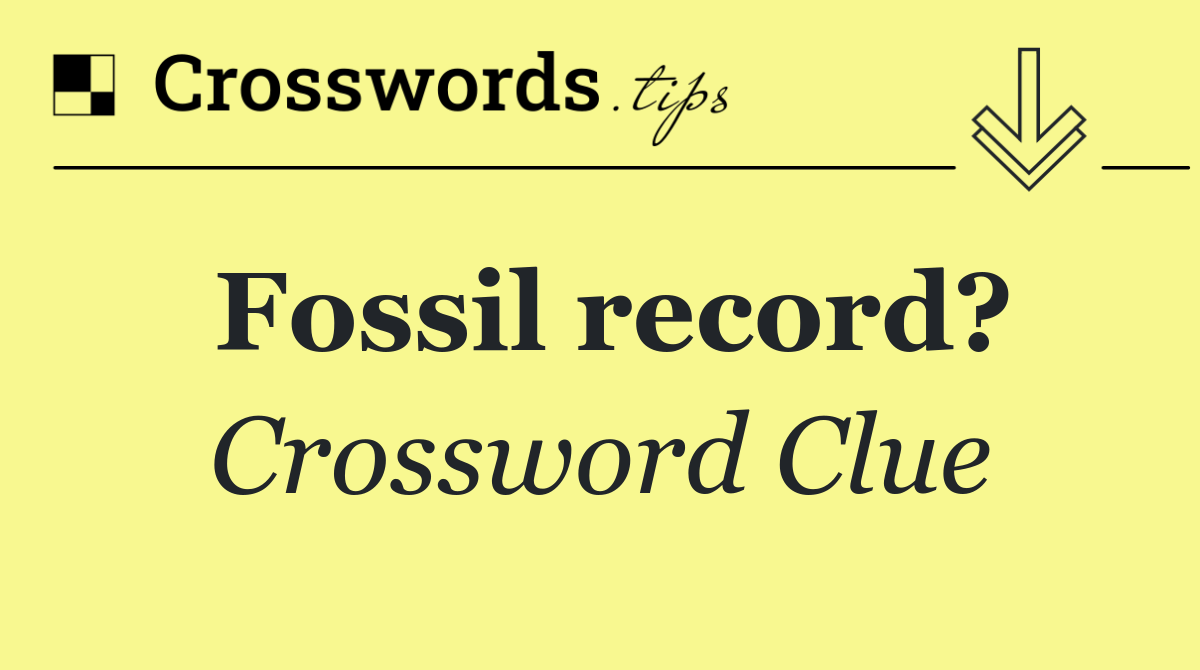 Fossil record?