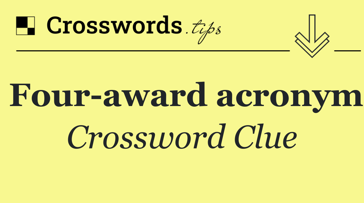 Four award acronym