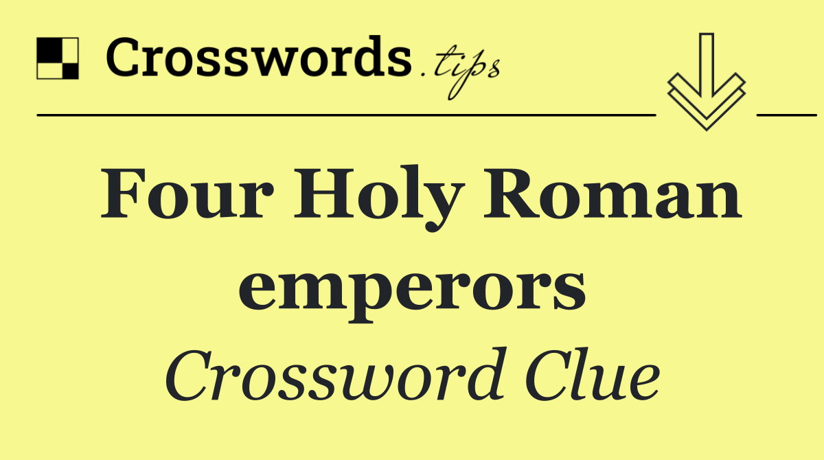 Four Holy Roman emperors