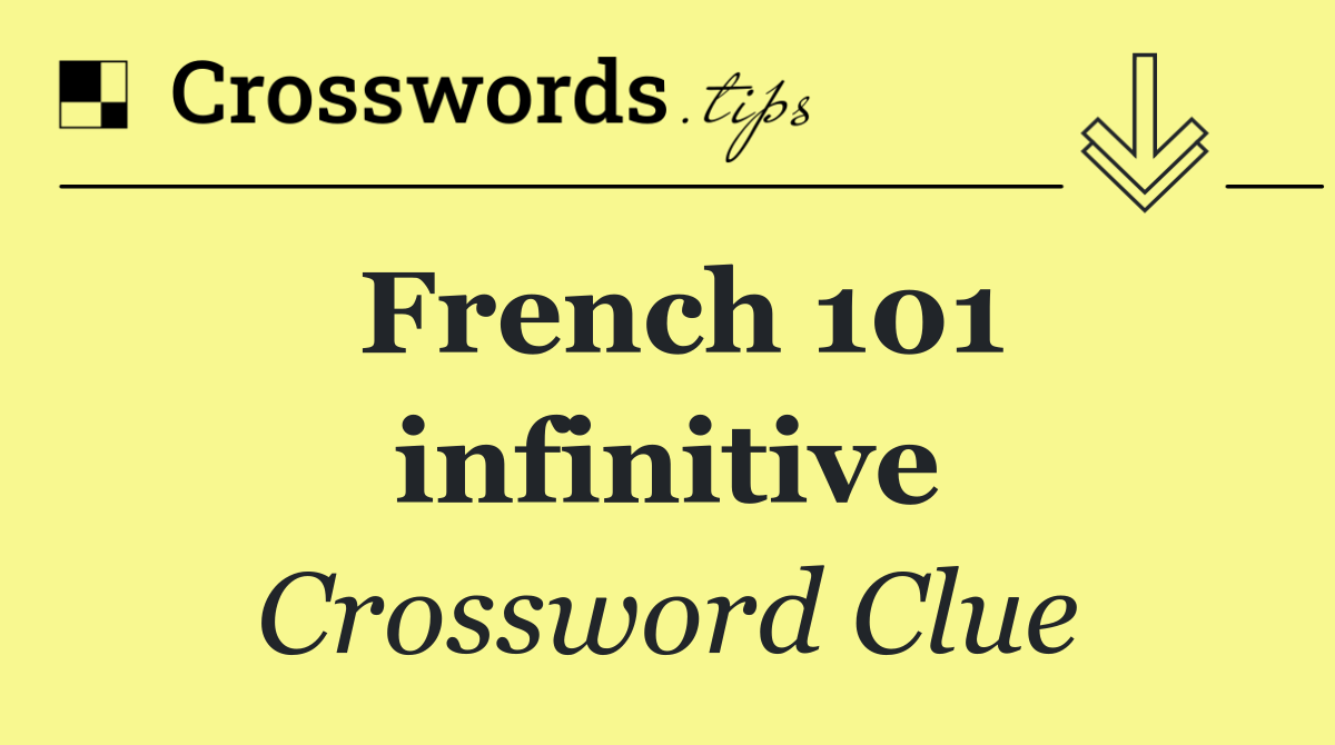 French 101 infinitive