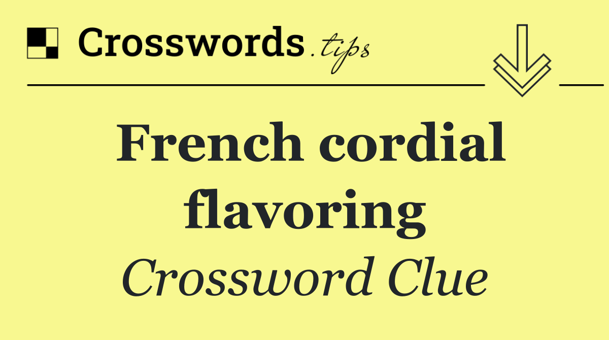 French cordial flavoring