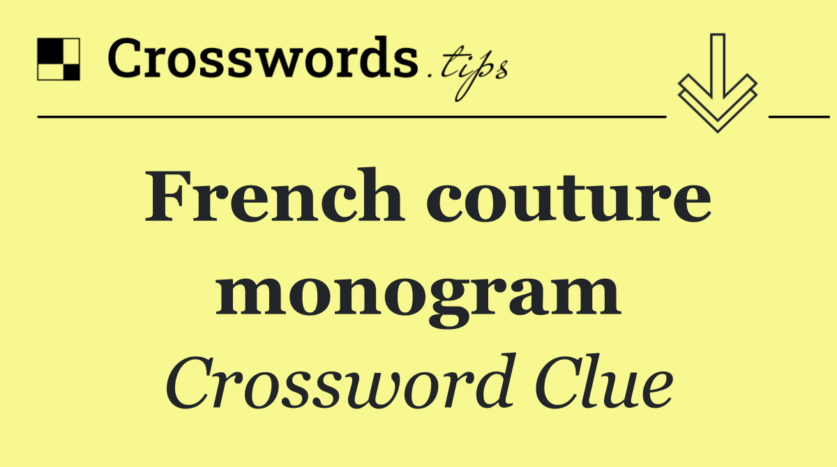 French couture monogram