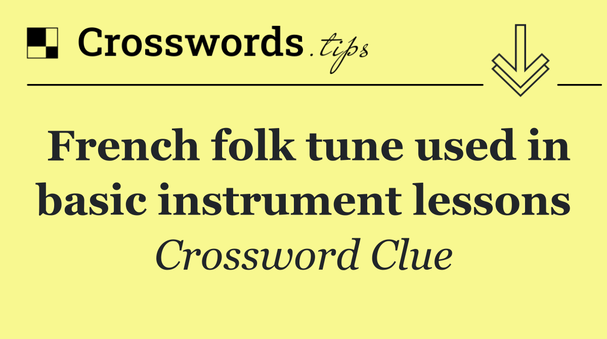 French folk tune used in basic instrument lessons