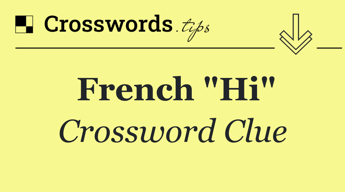 French "Hi"