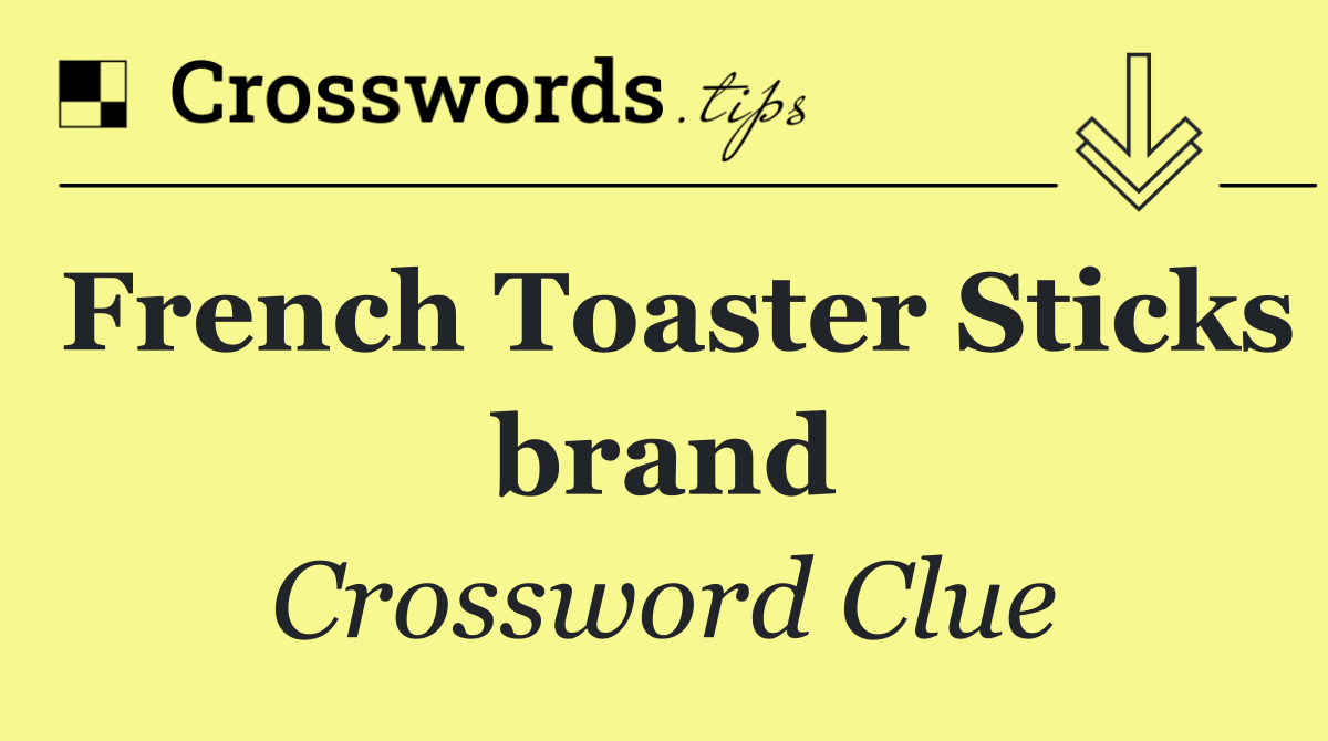 French Toaster Sticks brand