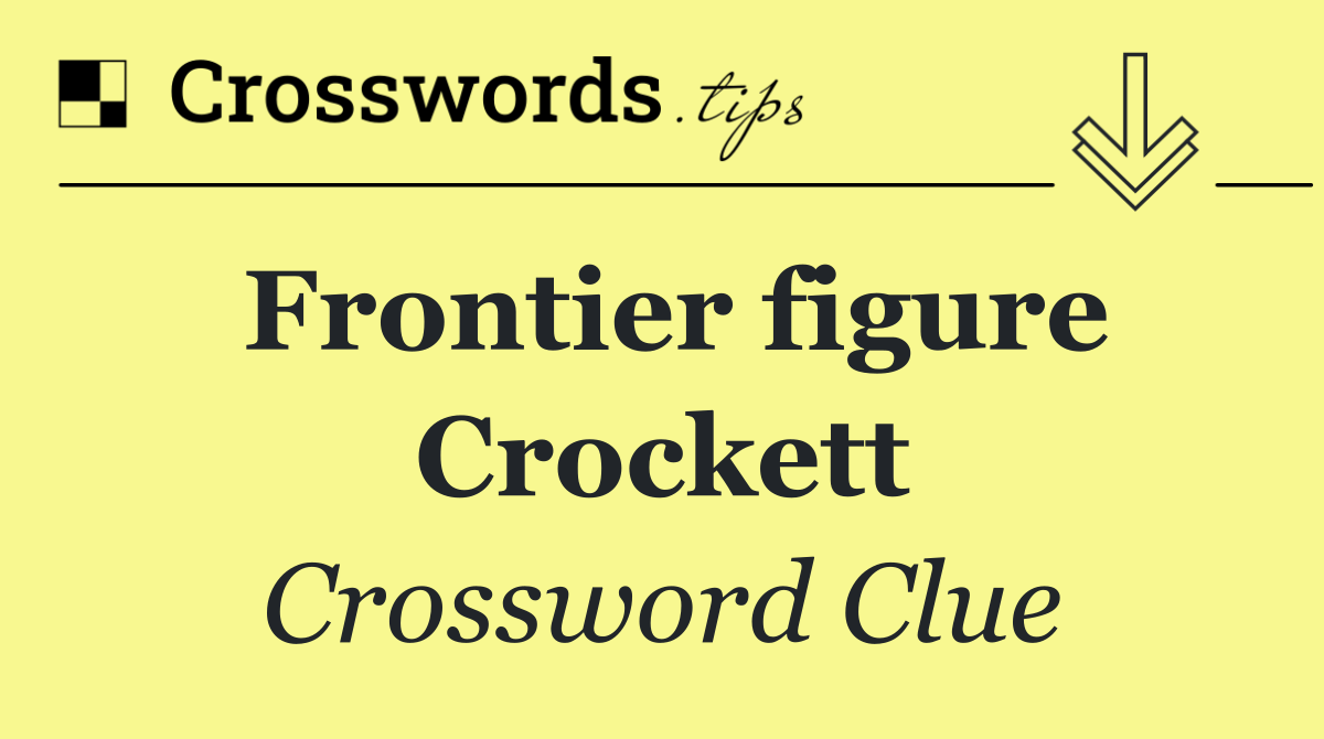 Frontier figure Crockett