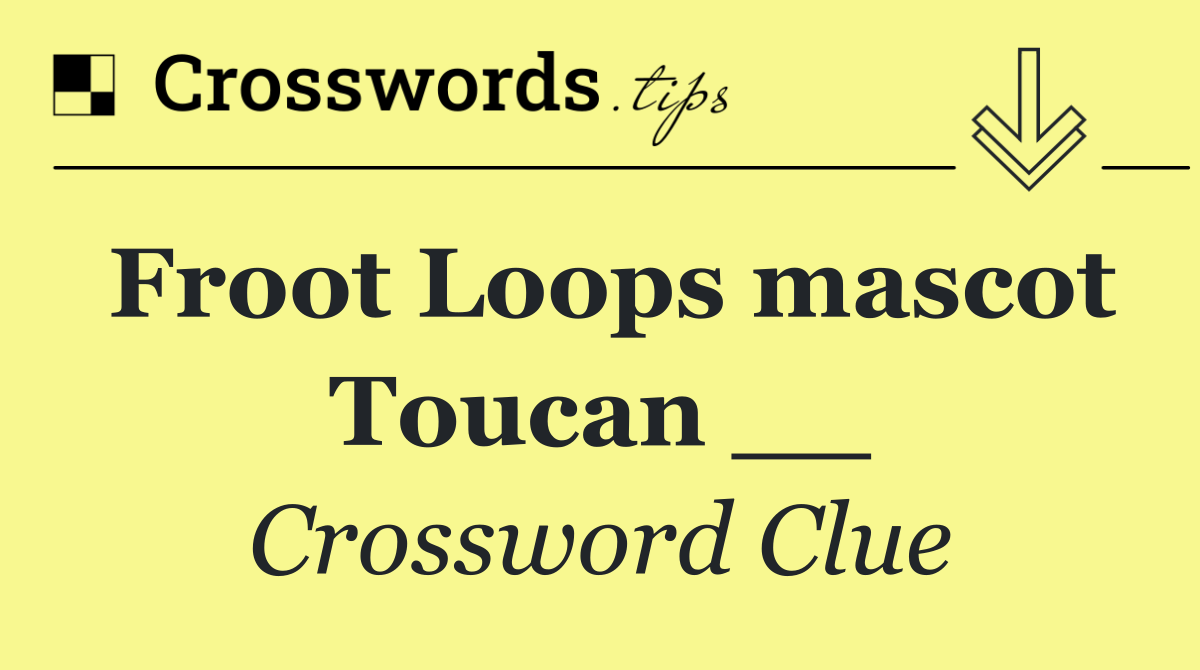 Froot Loops mascot Toucan __