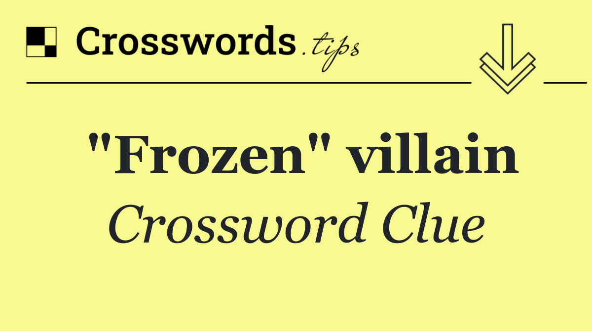 "Frozen" villain