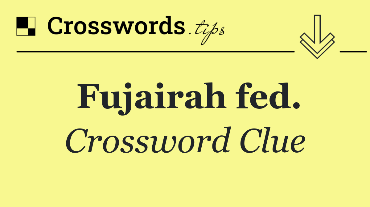 Fujairah fed.