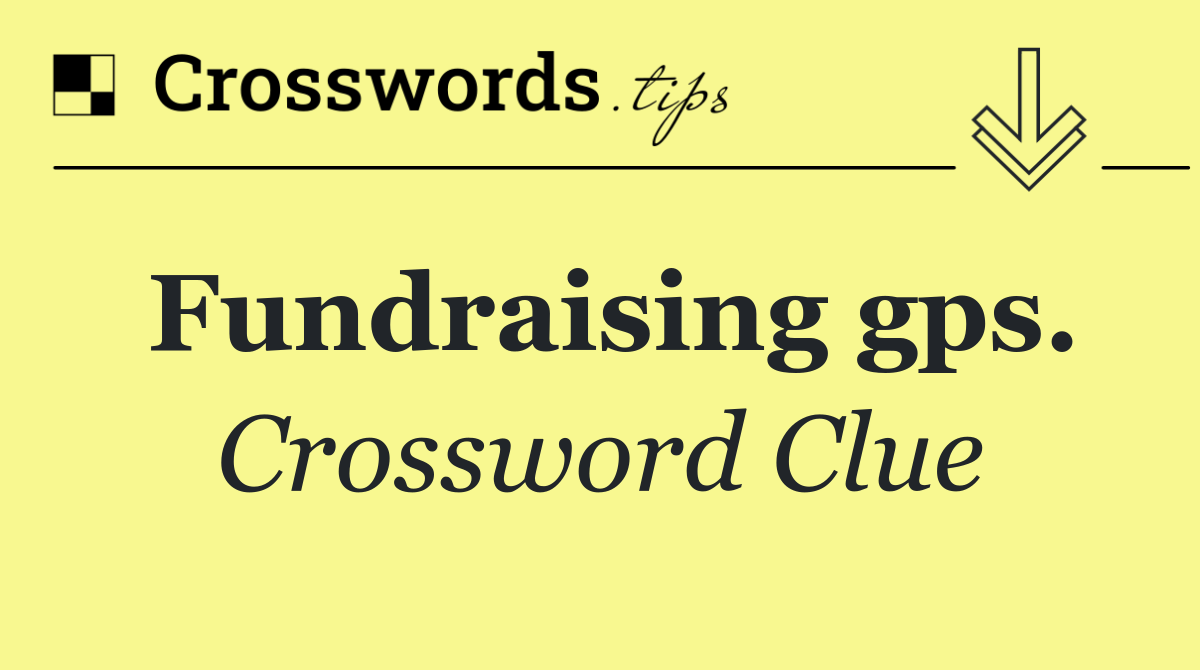 Fundraising gps.