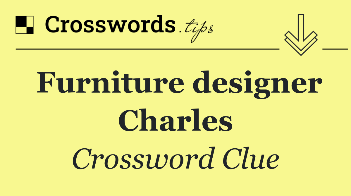 Furniture designer Charles