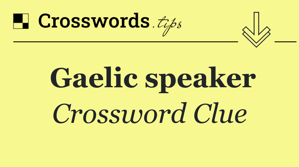 Gaelic speaker