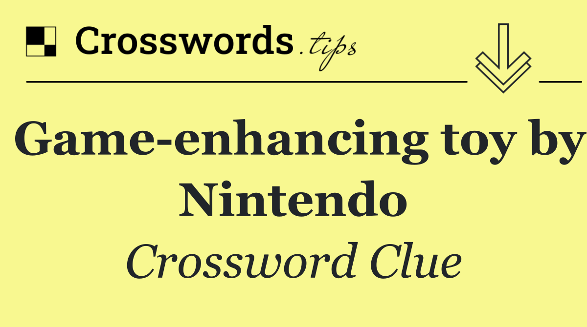 Game enhancing toy by Nintendo