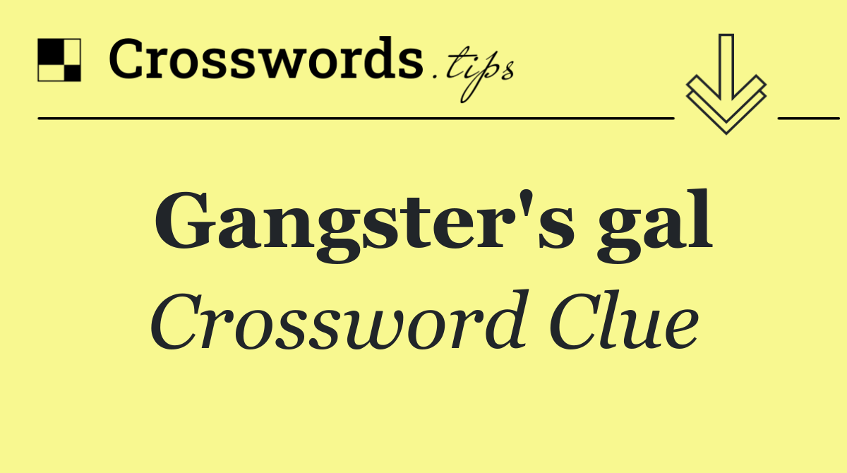 Gangster's gal