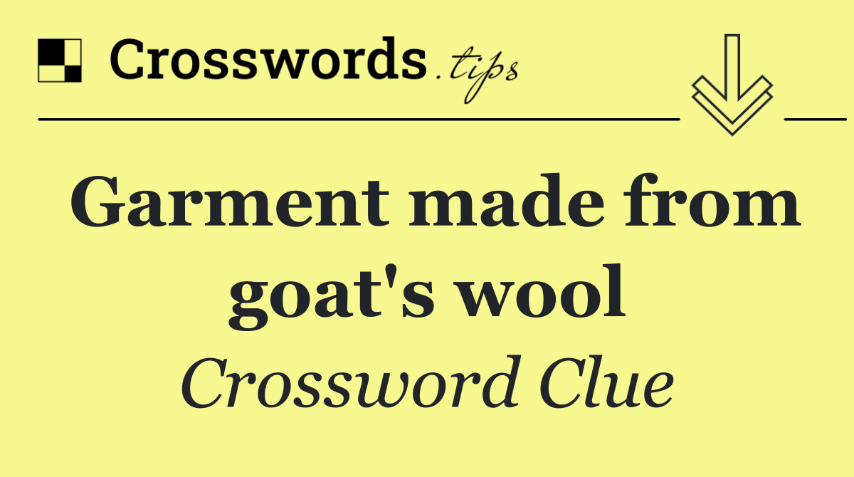 Garment made from goat's wool