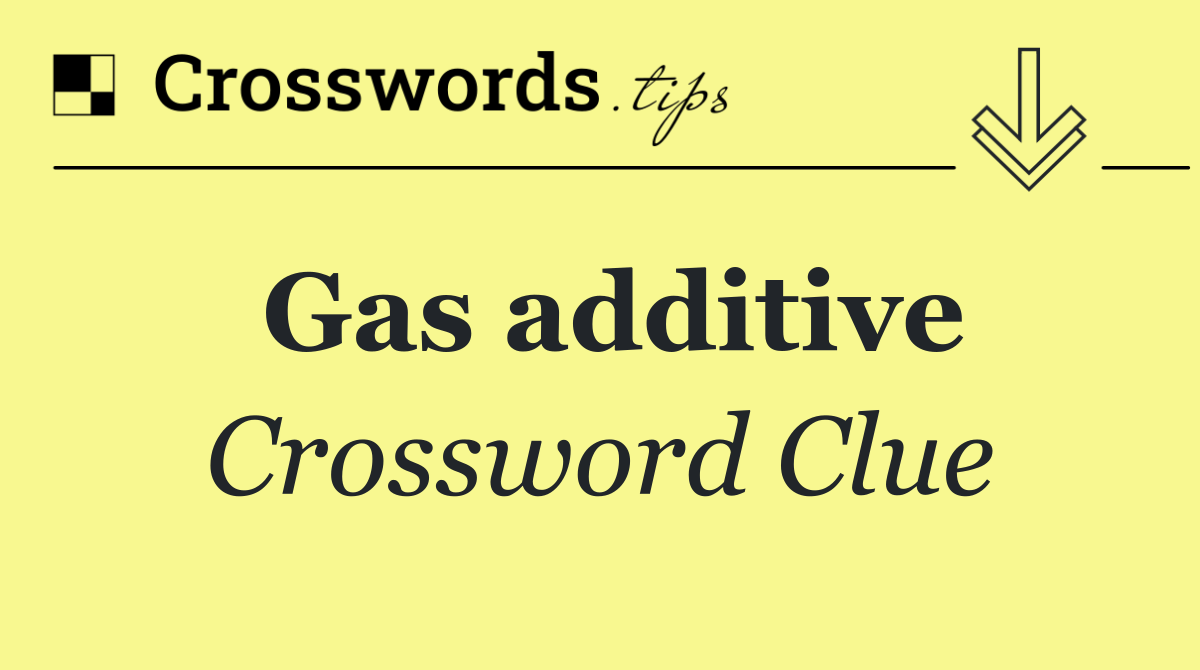 Gas additive