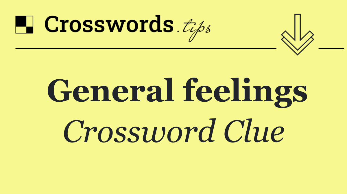 General feelings