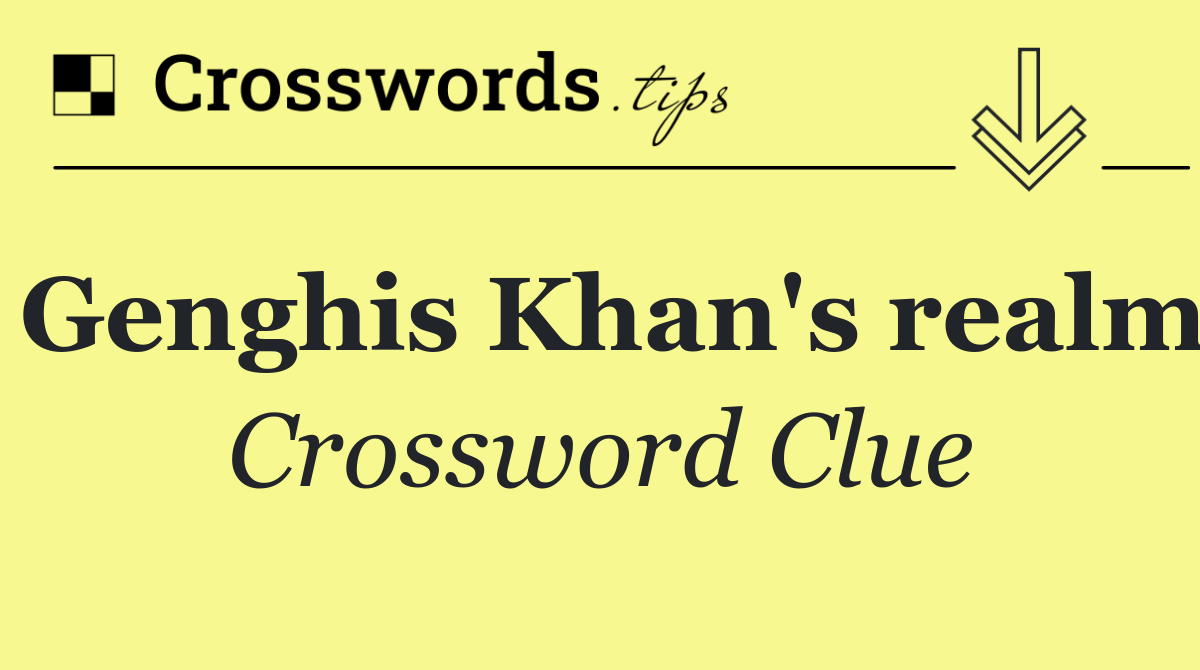 Genghis Khan's realm