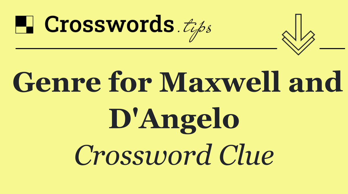 Genre for Maxwell and D'Angelo