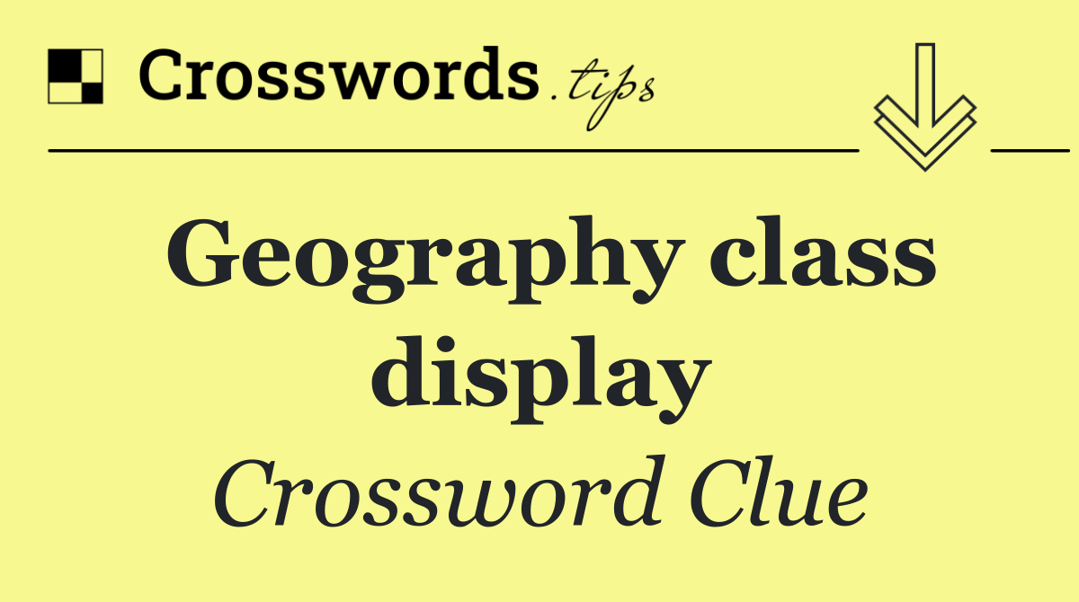 Geography class display