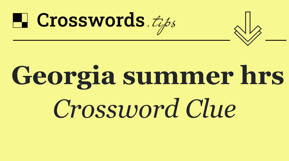 Georgia summer hrs